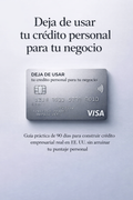 Deja de usar tu crédito personal para tu negocio